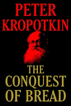 The Conquest of Bread Paperback  August 14, 2017